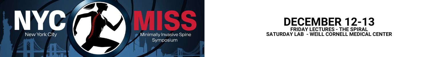 19th New York City MIS, Endoscopy, Robotics, 3D Navigation, Augmented Reality, VR, and AI Spine Symposium (Case-Based and Hands-On) Banner